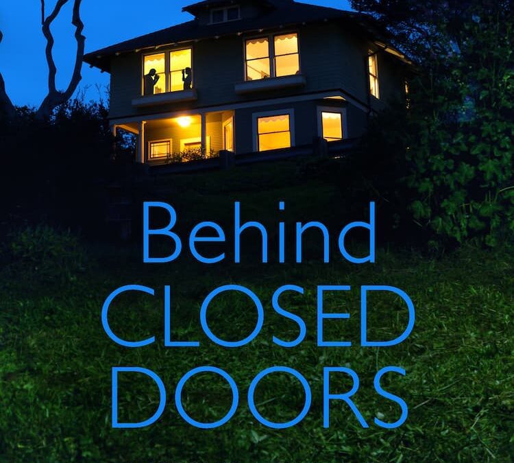 Behind Closed Doors